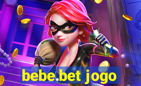 bebe.bet jogo